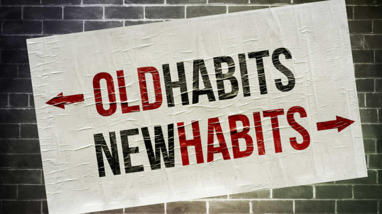 How To Stop Bad Habits And Start Good Ones