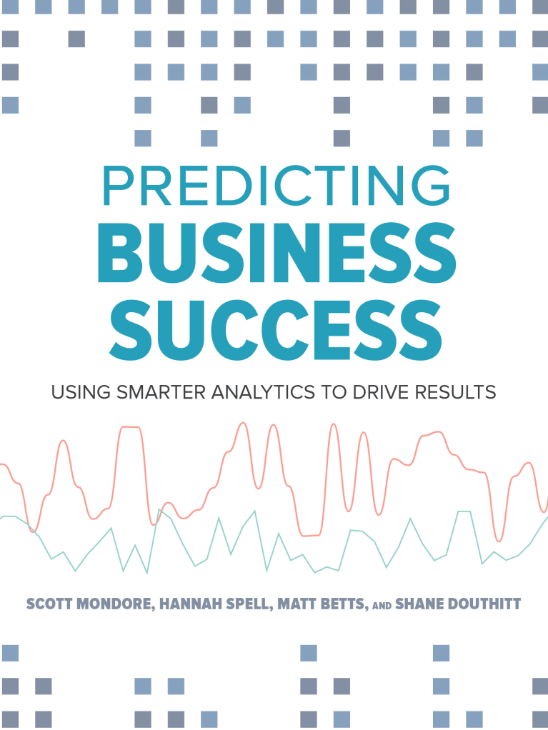 Predicting Business Success: Using Assessments to Improve Business Impact