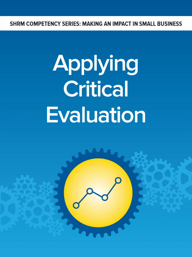 Critical Evaluation: 3 Steps to Assess the Big Picture