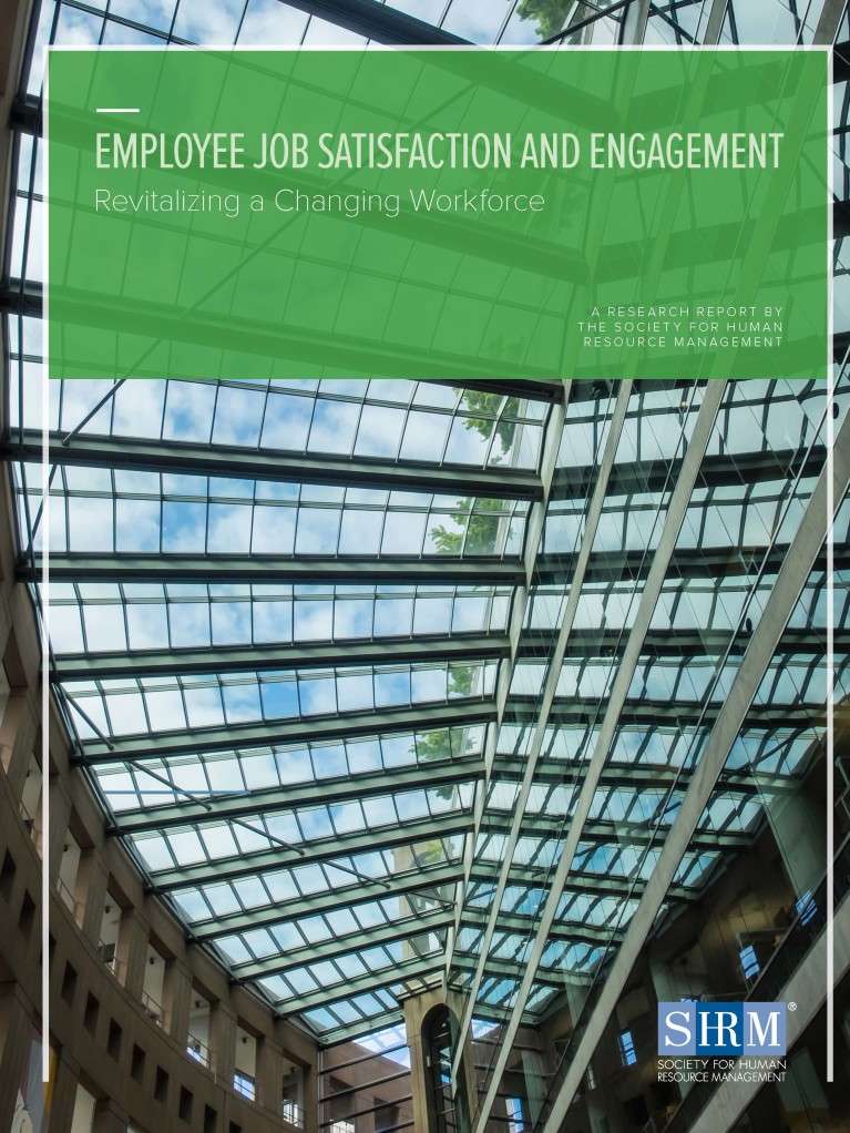 2016 Employee Job Satisfaction and Engagement: Revitalizing a Changing Workforce