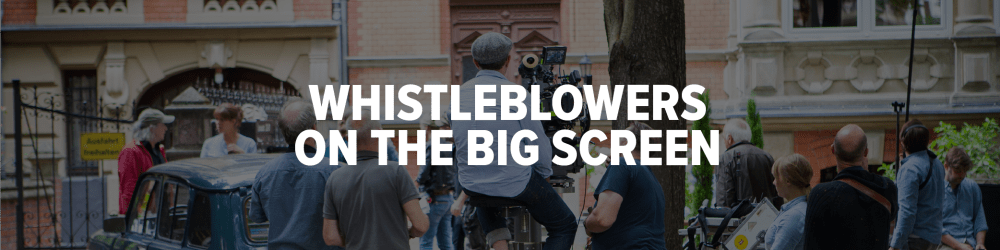 Whistleblowers on the Big Screen