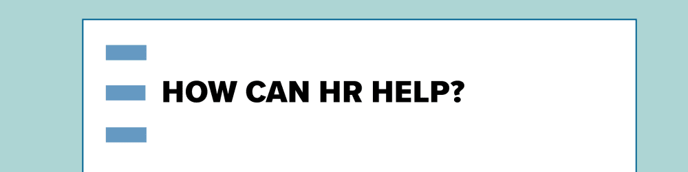 How Can HR Help?
