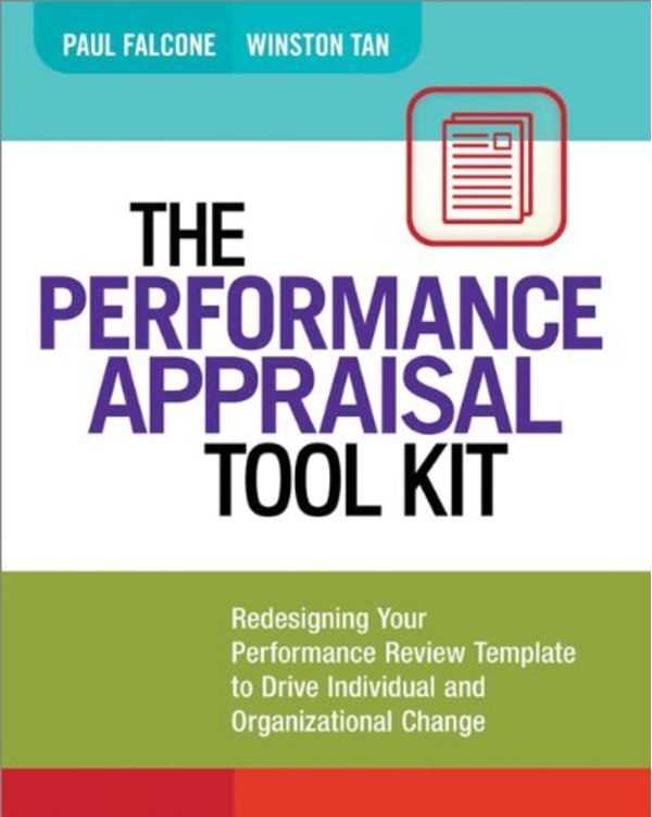 The Performance Appraisal Tool Kit Redesigning Your Performance Review